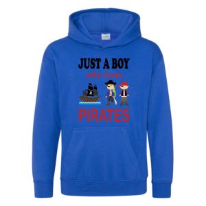 Just a Boy / Girl who loves PIRATES Childrens Hoodie