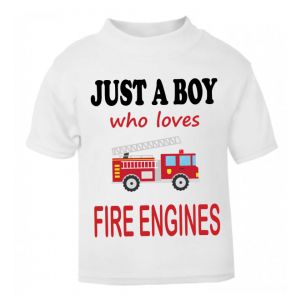 Just a Boy / Girl who loves FIRE ENGINES Childrens Printed T-Shirt