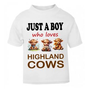 Just a Boy / Girl who loves HIGHLAND COWS Childrens Printed T-Shirt